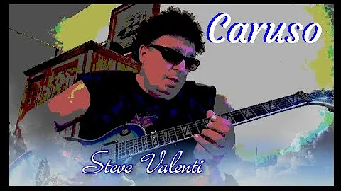 Caruso  By Steve Valenti / Neal Schon version 2022