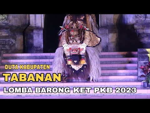 LOMBA BAPANG BARONG DUTA KABUPATEN TABANAN | PESTA KESENIAN BALI TAHUN 2023