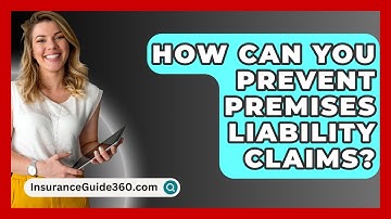 How Can You Prevent Premises Liability Claims? - InsuranceGuide360.com