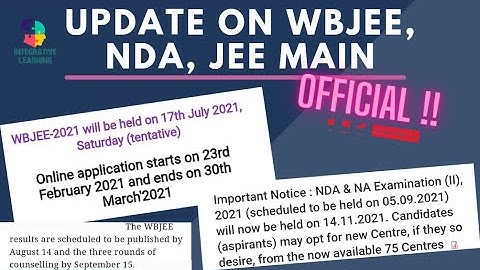 Update on WBJEE, NDA, JEE MAIN 2021 | Exam date | Result dates | Official News