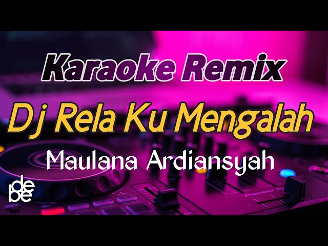 Relaku Mengalah Karaoke DJ Remix Sekuat Kuatnya Diriku Sayang class=