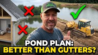 New Pond Build Update! Why Not Pipe the house gutters into the new pond!?