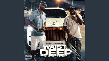 Waist Deep (feat. Big Moochie)