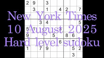 Sudoku solution – New York Times 10 August 2025 Hard level