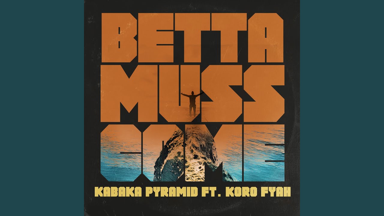 Betta Muss Come (Remastered) - YouTube Music