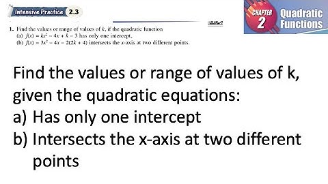 Quadratic Functions intensive practice 2.3 Q1 | latihan intensif 2.3 | Has only one intercept