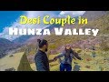 Pakistani couple travels from karachi to hunza  all things hunza valley