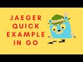 Jaeger Tracing Quick Example Implementation using Go & Docker