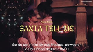 [THAISUB] Ariana Grande - Santa Tell Me (Dirty Version) แปลเพลง [cc] #arianagrande #tiktok