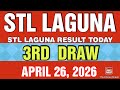 STL LAGUNA RESULT TODAY 3RD DRAW APRIL 26, 2026  8PM | SUNDAY    