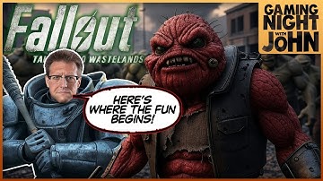 🎮GAME NIGHT! 🎮 | FALLOUT - TALE OF TWO WASTELANDS: PART 22!