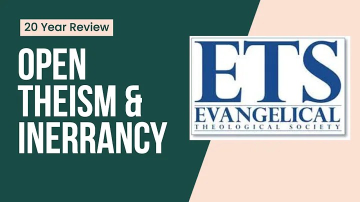 ETS: Open Theism & Inerrancy | 20 Years Later