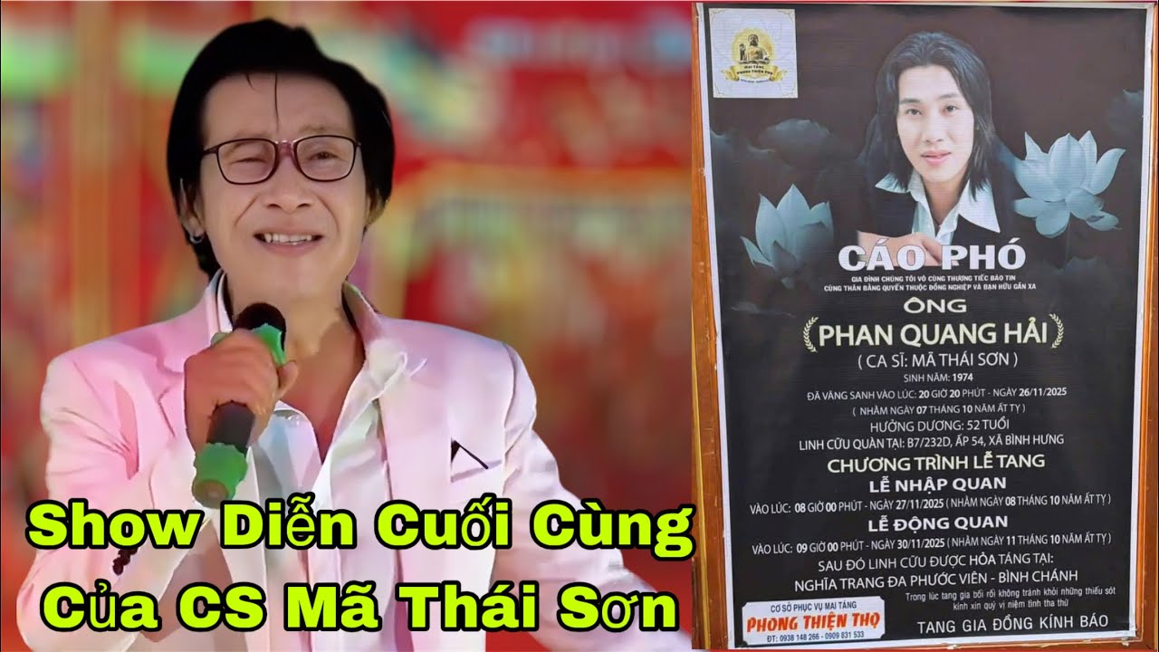 Đêm Diễn Cuối Cùng Của CS Mã Thái Sơn - Anh Đã Qua Đời Vào Lúc 20h Ngày 26/11/2025 Chia Buồn Cùng GĐ