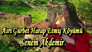 Senem Akdemir || Asrı Gurbet Harap Etmiş Köyümü & Bu Gün Bayram Günü Derler || Resimi