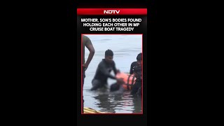 Jabalpur Cruise Accident | Mother, Son's Bodies Found Holding Each Other In Cruise Boat Tragedy