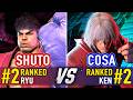 SF6 🤜 SHUTO (#2 Ranked Ryu) vs COSA (#2 Ranked Ken) 🤛 SF6 High Level Gameplay