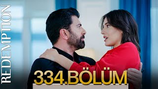 Esaret 334. Bölüm | Redemption Episode 334