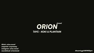 Tayc - KOKI & PLANTAIN (slowed + reverb)
