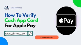 How To Verify Cash App Card For Apple Pay (Ultimate Guide)