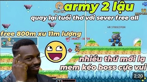 Mobi Army2 lậu - game DỄ SEVER MỚI CỰC NGON BOX CHAT HỖ TRỢ X6EXP TOÀN SEVER ĐĂNG KÝ CHIẾN NGAY ĐI