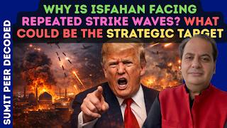 Why Is Isfahan Facing Repeated Strike Waves? What Could Be The Strategic Target Sumit Peer