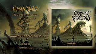 CRYPTIC PROCESS - HUMAN SNACK (Full Album)