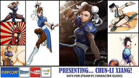 Presenting Chun-Li Xiang 01 - Mastering the Basics (USF4 for Steam PC Character Guides)