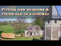 Fitting New Windows In The Cottage And Fix Old Ones In The Château. Ep11