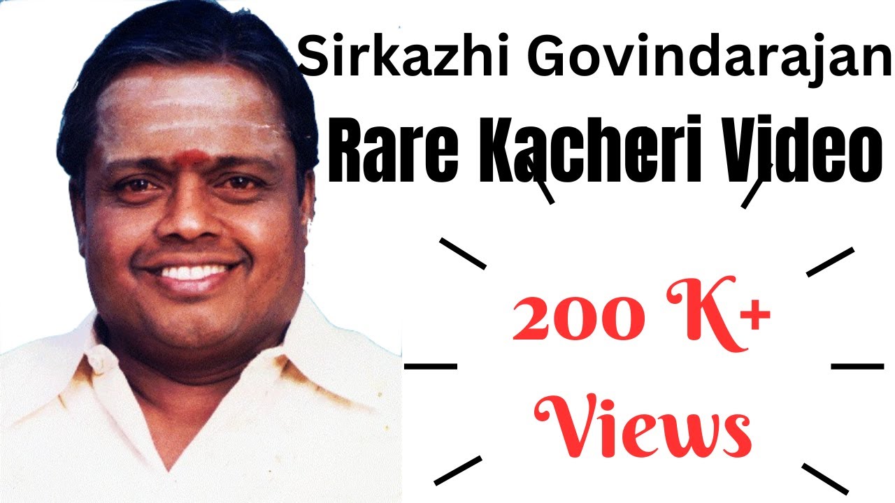 Padmashri DrSeerkazhi S Govindarajan   Rare Kutchery Video