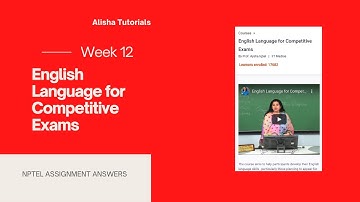 English Language for Competitive Exams assignment 12 answers Week 12 solutions #nptel2021