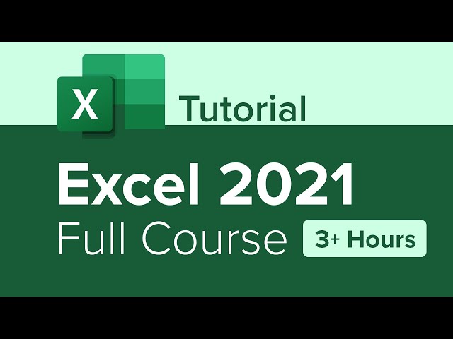 Excel 2021 Full Course Tutorial (3+ Hours) class=