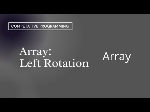 Array:Left Rotation | HackerRank | Day 5