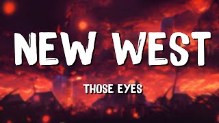 Those Eyes - NewWest (Lyrics) || David Kushner , Imagine Dragons... (MixLyrics)