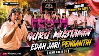 Temu Karya 05 dengan Tampilan Baru.! Guru Mustamin Bawain Lagu Edah Jari Pengantih | Terbaru 2026