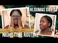 VLOGMAS DAY 13 - NIGHT TIME ROUTINE | SKINCARE REGIMEN