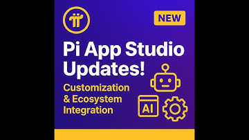 Pi App Studio Updates 🚀  Expanding Customization & Ecosystem Integration #PiAppStudio #PiNetwork #W