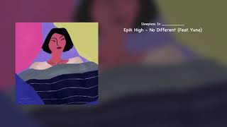 Epik High (에픽하이) - No Different (Feat.Yuna) (lyrics,한글,가사,해석)