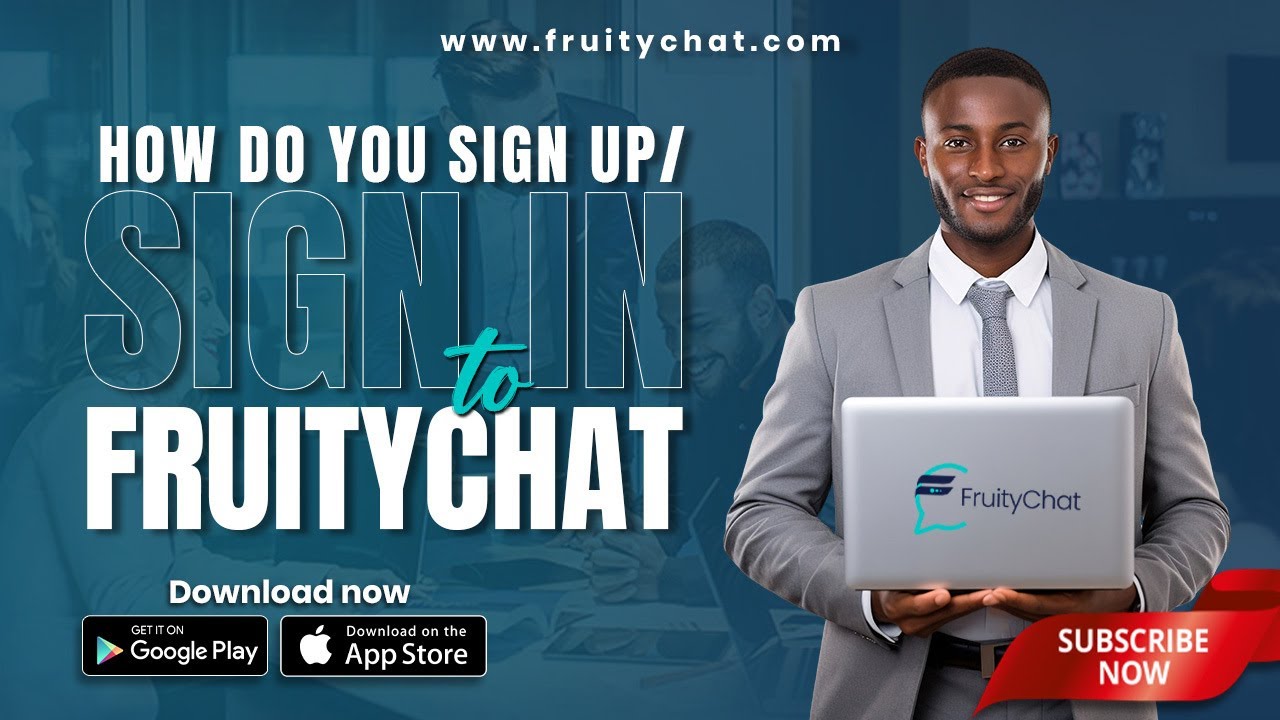 How to do sign up and sign in on Fruitychat