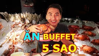ĂN BUFFET 5 SAO Ở SÀI GÒN |Tôm hùm, cua tuyết, hải sản |Seafood buffet
