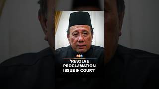Resolve proclamation issue in court if necessary, says Negeri Sembilan MB