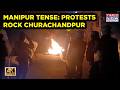 Manipur: Shocking Scenes| Churachandpur Erupts In Protests| Tensions Skyrocket? Watch | 4K | Raw