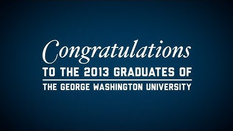 Congratulations GW Class of 2013