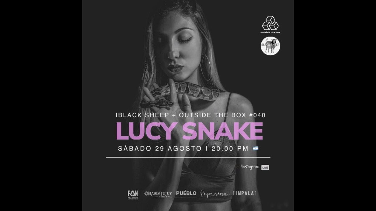 ⭕️Lucy Snake (Argentina) | 29 de Agosto 2020 | For Outside the Box & Black Sheep