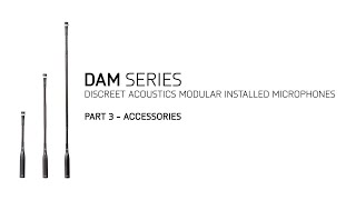 AKG DAM Series Training Part 3/4: Accessories