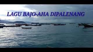 LAGU BAJO AHA DIPALENANG 2022