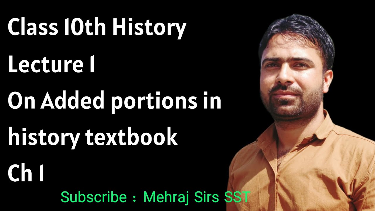 lec 1 on Addendum to class 10th History textbook Jkbose revised