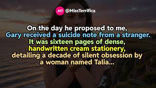 On the day he proposed to me, Gary received a suicide note from a stranger...