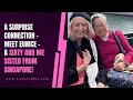 Surprise Connection  - Meet Eunice - A Sixty and Me Sister from Singapore!