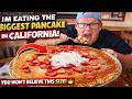 THE BIGGEST PANCAKE IN CALIFORNIA