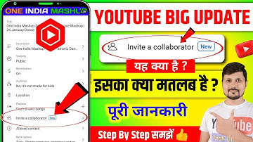 invite a collaborator YouTube | invite a Collaborator Youtube Kya Hai | YouTube Collaboration Update